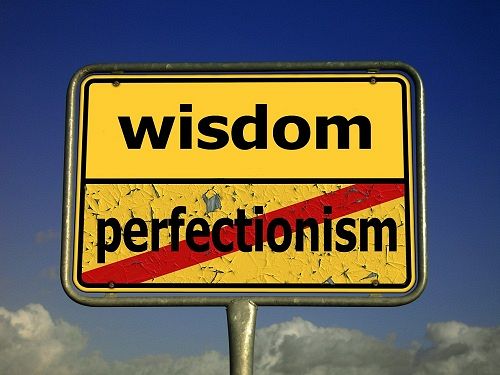 Wisdom instead of perfection